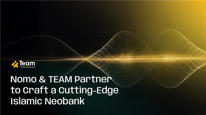 Nomo and TEAM International Create a New Future for Islamic Neobanking